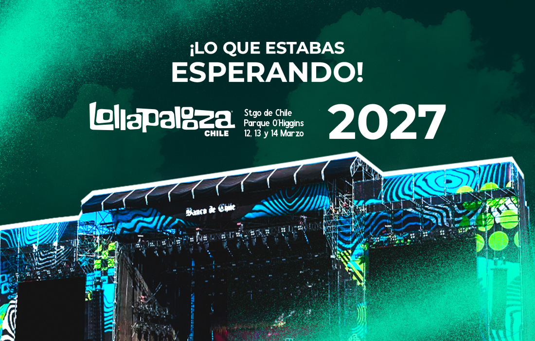 Lollapalooza - 12, 13 y 14 de marzo 2027 - Portada del beneficio exclusivo Banco Chile