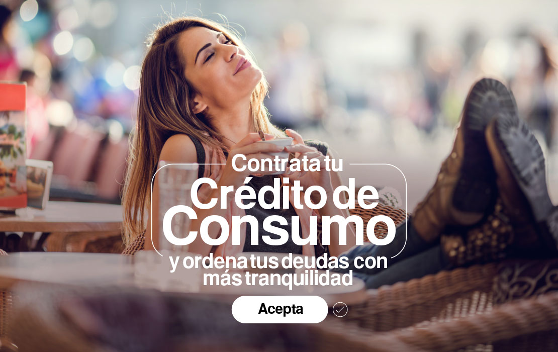 Revisa si tienes tu Crédito de Consumo Pre aprobado